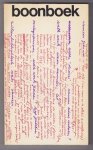 LEUS, HERWIG / WEVERBERGH, JULIEN - Boonboek. Gesprekken met Louis Paul Boon en de spoken van de Kapellekensbaan, alsook documenten, brieven, tekeningen, commentaren en ongepubliceerd proza van Boontje.