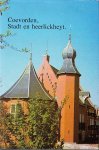 H.D. Minderhoud,. - Coevorden, Stadt en heerlickheyt. Grepen uit de geschiedenis van stad en buurtschappen