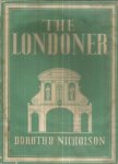 Nicholson, Dorothy - The Londoner  -  8 kleurplaten en 20 illustraties in zwart-wit