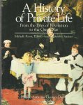 Perrot, Michelle (ed.) - A History of Private Life. IV: From the Fires of Revolution to the Great War Perrot, Michelle (ed.) - A History of Private Life. IV: From the Fires of Revolution to the Great War