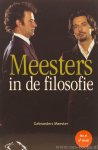 MEESTER, F., MEESTER, M. - Meesters in de filosofie.