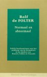 FOLTER, R.J. DE - Normaal en abnormaal. Enkele beschouwingen over het probleem van de normaliteit in het denken van Husserl, Schütz en Foucault. (Normal und abnormal. Einige Betrachtungen über das Problem der Normalität im Denken von Husserl, Schütz und Foucault).