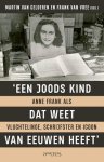 Martin van Gelderen-Frank van Vree - (1) Joods Kind Dat Weet Van Eeuwen Heeft