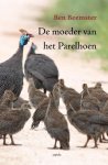Ben Beemster - De moeder van het Parelhoen