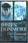 Dunmore, Helen - The greatcoat