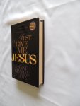 Lotz, Anne Graham - Just Give Me Jesus