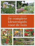 Francis Peeters-Guy Vandersande - De Complete Kleurengids Voor De Tuin