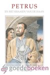 Rijswijk, C. van - Petrus en het kraaien van de haan *nieuw* --- Serie: Het Woord van de Koning