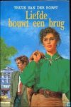 Truus van der Roest - Liefde bouwt een brug