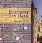 PEPPELENBOS, COEN - Poëtisch Den Haag een wandeling in gedichten