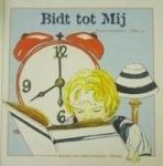 Hartingsveldt - Moree, A. van - Bidt tot Mij *nieuw* --- Over het Onze Vader, deel 2 uit de serie