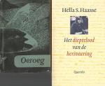 Haasse, Hella S. - Oeroeg + Het dieptelood van de herinnering + Bij de les : Schoolplaten van Nederlands-Indië / Hella S. Haasse
