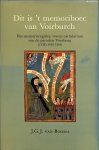 Booma, J.G.J. van - Dit is het memoriboec van Voirburch. Het memorieregister, tevens cartularium van de parochie Voorburg (1338) 1435-1566