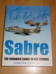 Curtis, Duncan - Sabre : The Canadair F-86 Sabre in Royal Air Force Service