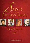 J.Michael Thompson - Saints of the Roman Missal