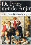 Lammers, Fred J. - De prins met de anjer - Prins Bernard zestig jaar