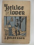 Poldersen, J.D. (J. Dierckx) - De heilige ridder.