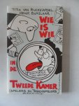 Rijckevorsel, Titia van; Enkelaar, Henk; Illustrator: Opland e.a. - Wie is wie in de Tweede Kamer (Spelers en tegenspelers)
