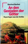 Barthel, Manfred - An den Gestaden der Götter. Reportagen aus der Antike
