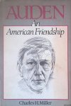 Miller, Charles H. - Auden: an American Friendship Miller, Charles H. - Auden: an American Friendship
