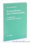 Mudersbach, Klaus. - Kommunikation über Glaubensinhalte. Grundlagen der epistemistischen Linguistik.