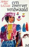 Schendel, Arthur van - Een zwerver verdwaald