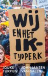 Jouke Turpijn-John Jansen van Galen - Wij En Het Ik-Tijdperk