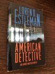 Estleman, Loren D. - American Detective