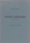 Kotte, Wouter - Voces intimae. 2 suites & 1 gedicht.