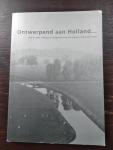 A.Geuze en B.Goldhoorn /A, Hoornstra (red.) en G.W. Middelkoop - Ontwerpend aan Holland...Inspirerende schetsen en projecten voor het wonen in de 21ste eeuw