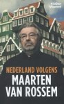 Maarten van Rossem - Nederland volgens Maarten van Rossem