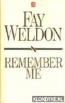 Weldon, Fay - Remember me