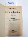 Julius Groos: - Vier Schriften in einem Buch: Jahresbericht über das Grossherzogliche Lyceum zu Heidelberg am Schlusse des Schuljahres : Als Einladung zu den auf den 1854/1855/1856/1857 bestimmten öffentlichen Prüfungen und dem feierlichen Schlussacte