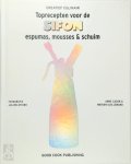 Anne Cazor 85792, Marion Guillemard 105057 - Toprecepten voor de sifon espumas,mousses & schuim
