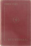 Ernest Claes - Reisverhaal met allerhande afwijkende bespiegelingen over menschen en dingen, water en politiek, aardrijkskunde en liefde