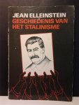 ELLEINSTEIN Jean - Geschiedenis van het Stalinisme (vertaling van Histoire du phénomène Stalinien - 1975)