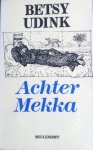Udink, Betsy - Achter Mekka