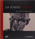 Cécile Evers 69100, Eric Gubel 69101 - Da Pompei a Roma de oudheid herontdekt