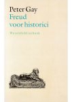 Peter Jack Gay - Freud voor historici Peter Jack Gay - Freud voor historici