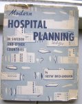 Birch-Lindgren, Gustaf - Modern Hospital Planning in Sweden and other countries