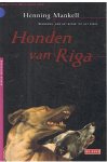 Mankell, Henning - Honden van Riga - Inspecteur Wallander-reeks