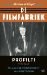 Barend de Voogd - De filmfabriek Profilti, de Haagse concurrent van Polygoon 1929-1933