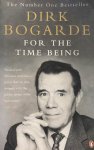  - BOGARDE, FOR THE TIME BEING(B)