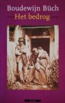 Büch, Boudewijn - Het bedrog Büch, Boudewijn - Het bedrog