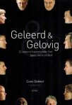 Dekker, Cees - Geleerd en gelovig -22 wetenschappers over de God die hen inspireert