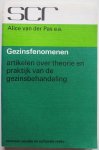Pas Alice van der, e.a. - Gezinsfenomenen artikelen over theorie en praktijk van de gezinsbehandeling