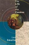 SMOLIN, L. - The life of the cosmos.