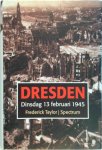 Frederick Taylor - Dresden Dinsdag 13 februari 1945