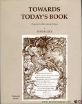 CHICK, Arthur - Towards Today's Book. Progress in 19th century Britain.