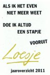 onbekend - Loesje - Als ik het even niet meer weet doe ik altijd een stapje vooruit - Jaaroverzicht 2011